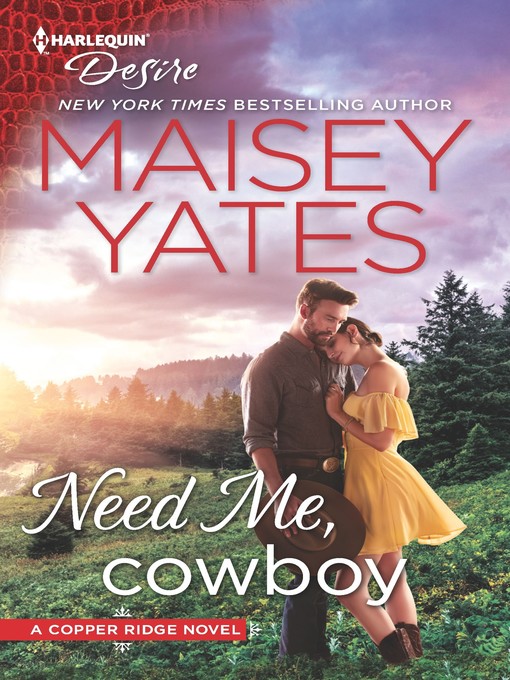 Title details for Need Me, Cowboy by Maisey Yates - Available
